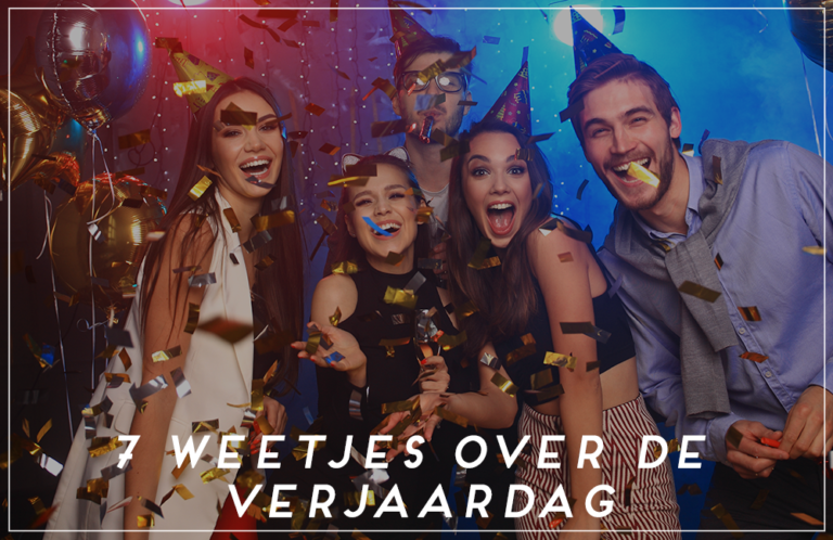 7 Weetjes Over De Verjaardag Die Je Nog Niet Wist Radbag Blog